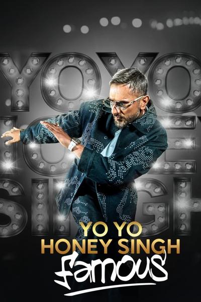 Yo Yo Honey Singh: Famous (2024) WEB-HDRip [Hindi ORG DD 5.1] 1080p | 720p | HEVC | 480p [x264|x265] Esubs poster