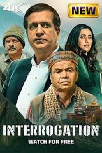 Interrogation (2025) WEB-HDRip [Hindi ORG DD 5.1] 1080p | 720p | HEVC | 480p [x264|x265] Esubs poster